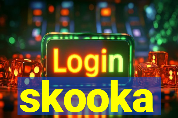 skooka