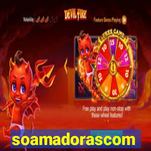 soamadorascom