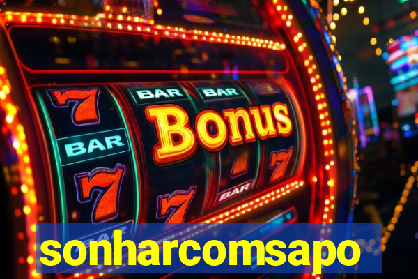sonharcomsapo
