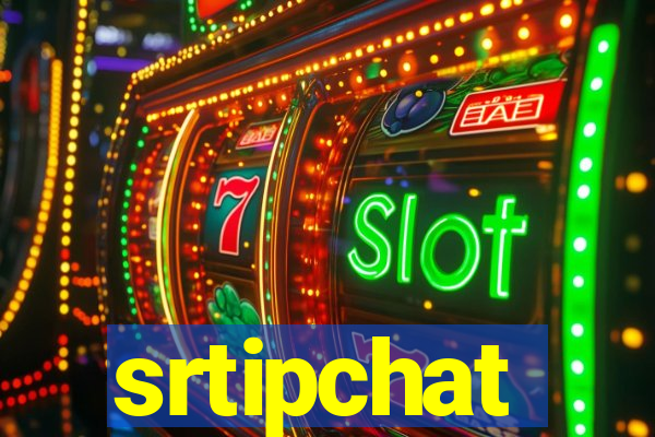 srtipchat