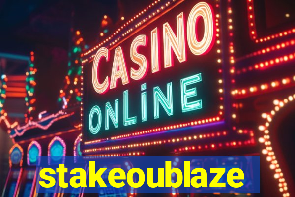 stakeoublaze