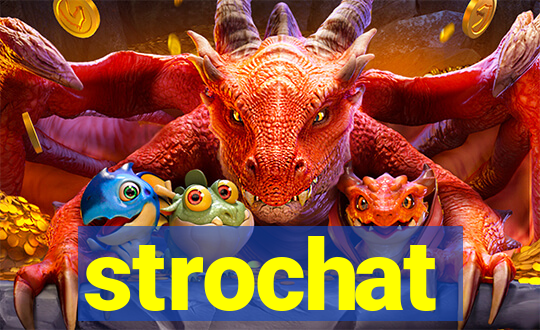 strochat