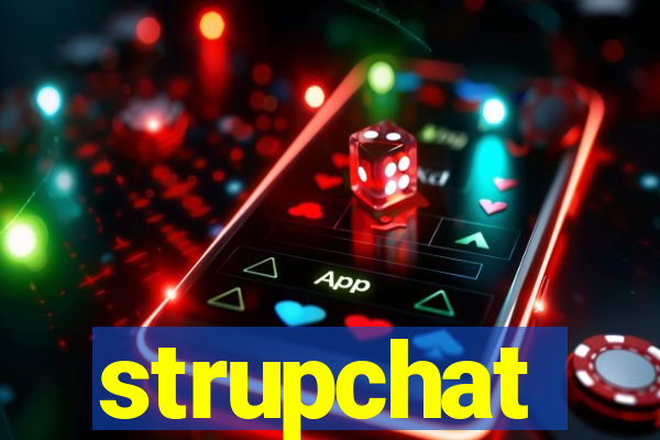 strupchat