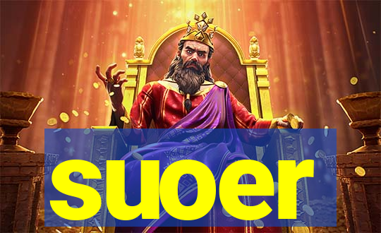 suoer