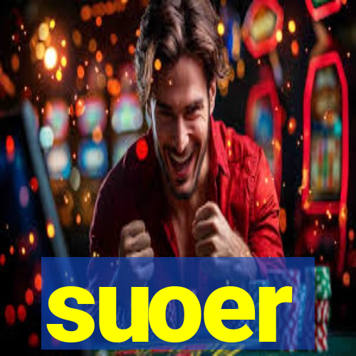 suoer