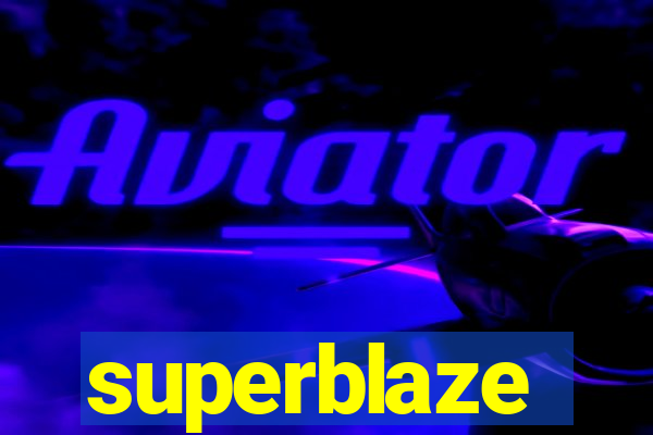 superblaze