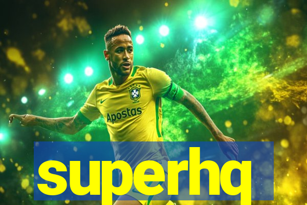 superhq