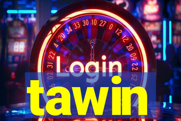 tawin