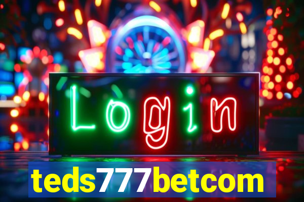 teds777betcom