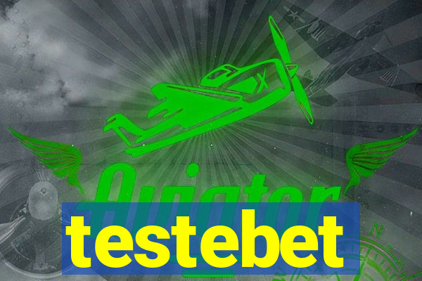 testebet