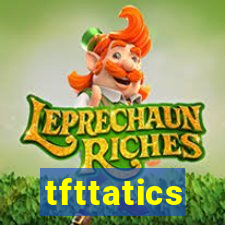 tfttatics