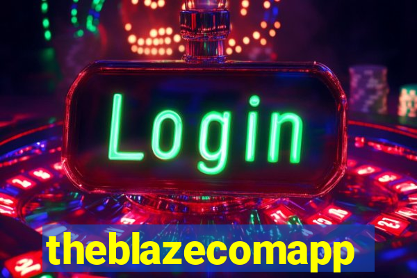 theblazecomapp