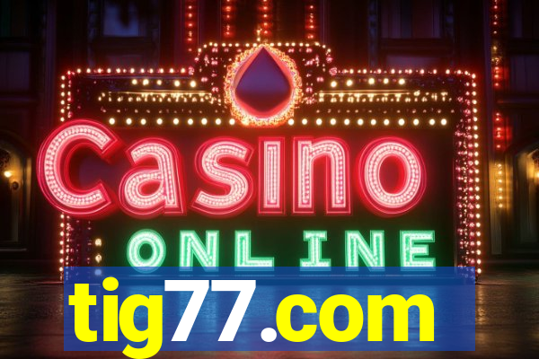 tig77.com