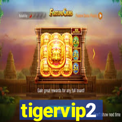 tigervip2