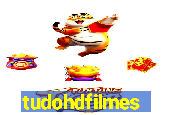 tudohdfilmes