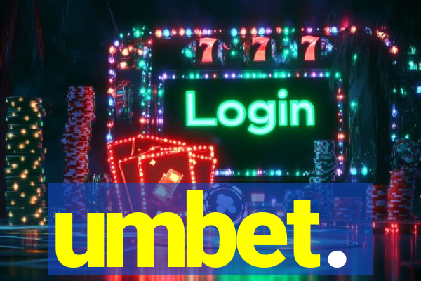 umbet.
