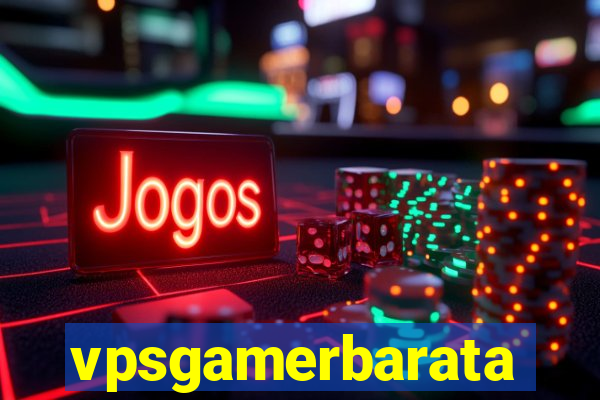 vpsgamerbarata