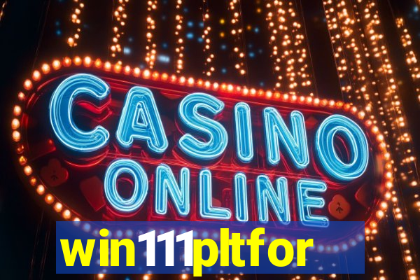 win111pltfor