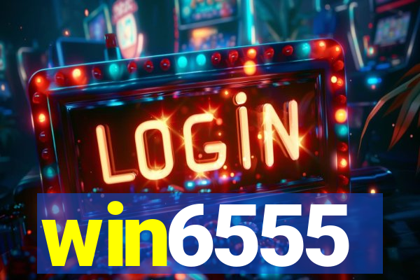 win6555