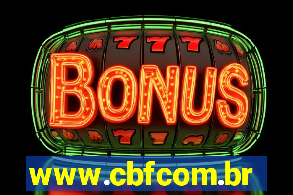 www.cbfcom.br