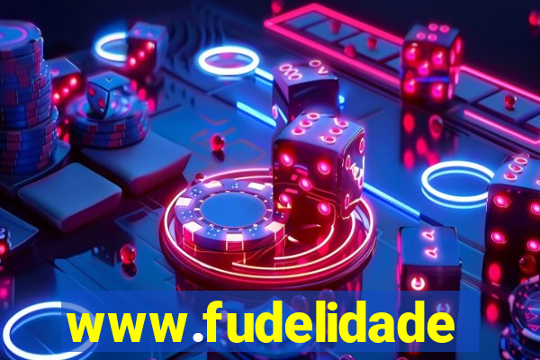 www.fudelidade