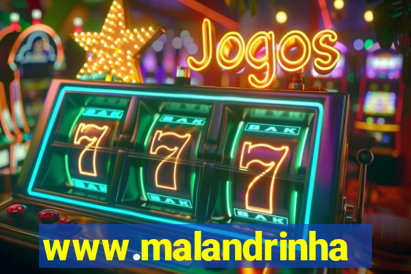 www.malandrinhas