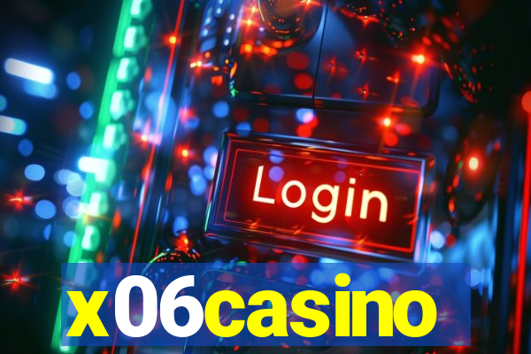 x06casino