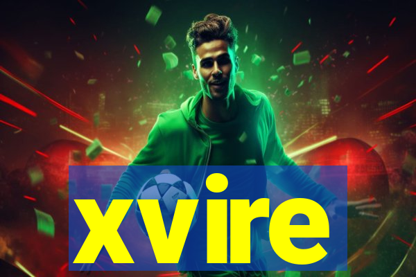 xvire