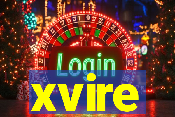 xvire