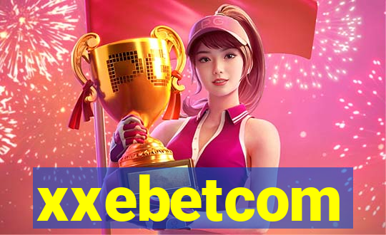 xxebetcom