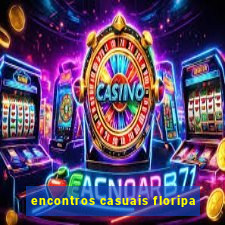 encontros casuais floripa