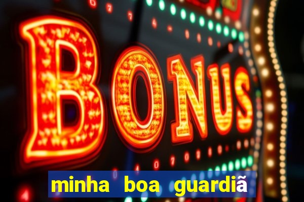 minha boa guardiã gratis download