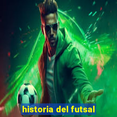 historia del futsal