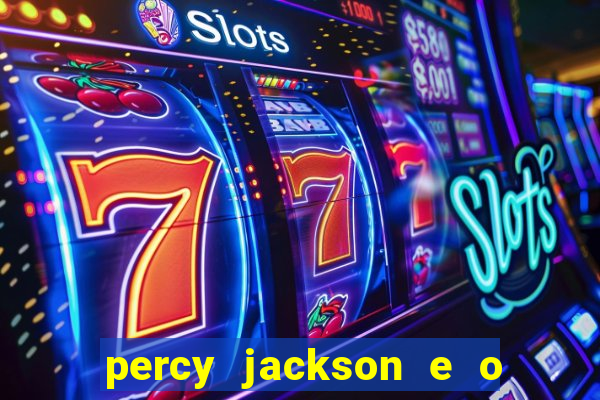 percy jackson e o ladr o de raios filme completo dublado baixar