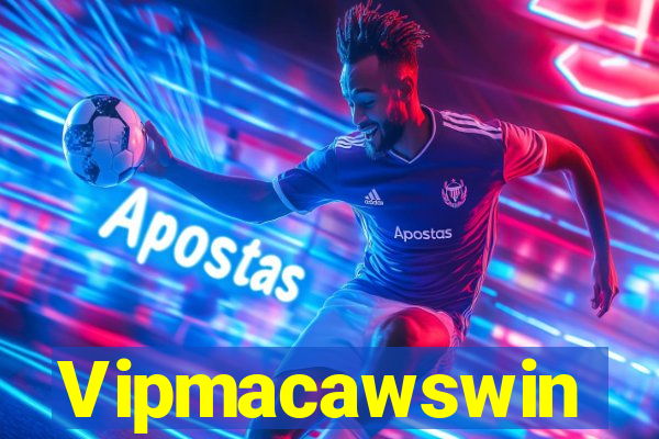 Vipmacawswin