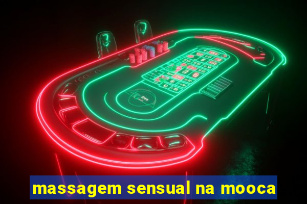 massagem sensual na mooca