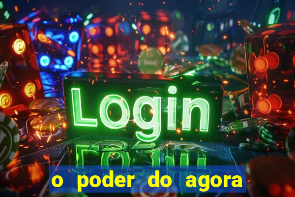 o poder do agora pdf google drive