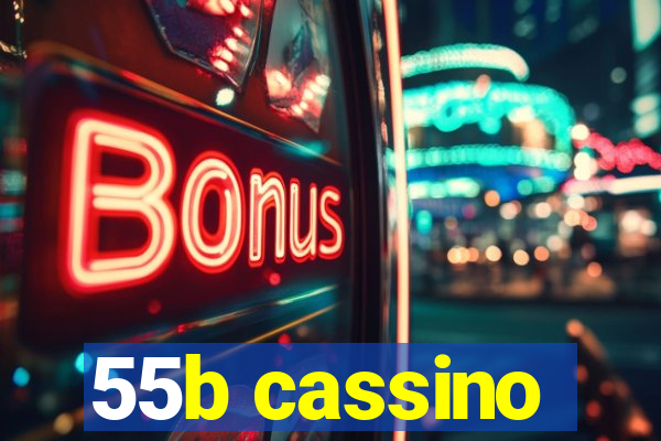 55b cassino