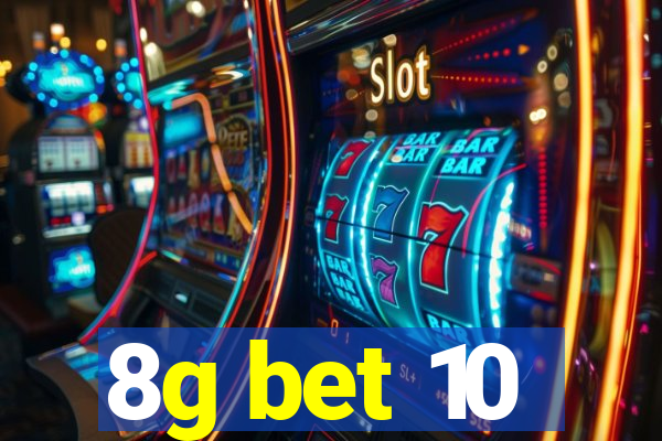 8g bet 10