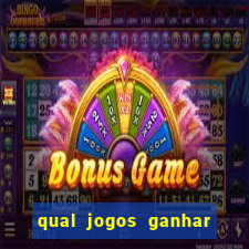 qual jogos ganhar dinheiro de verdade