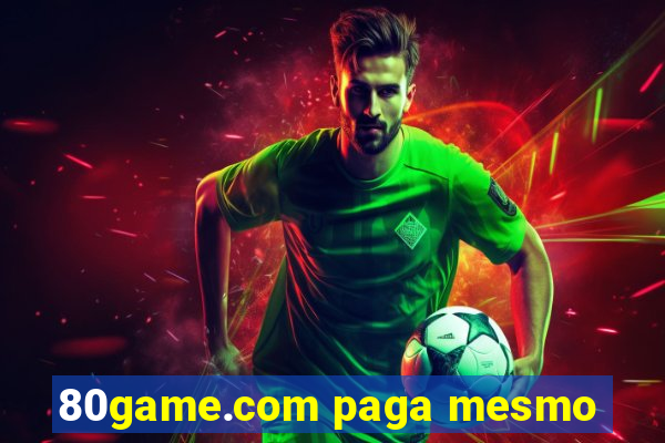 80game.com paga mesmo