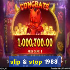 slip & stop 1988