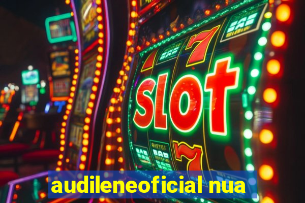 audileneoficial nua