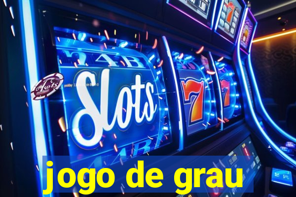 jogo de grau