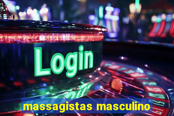massagistas masculino