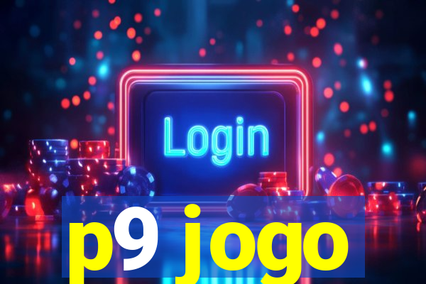 p9 jogo