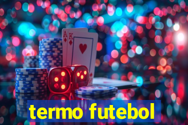 termo futebol