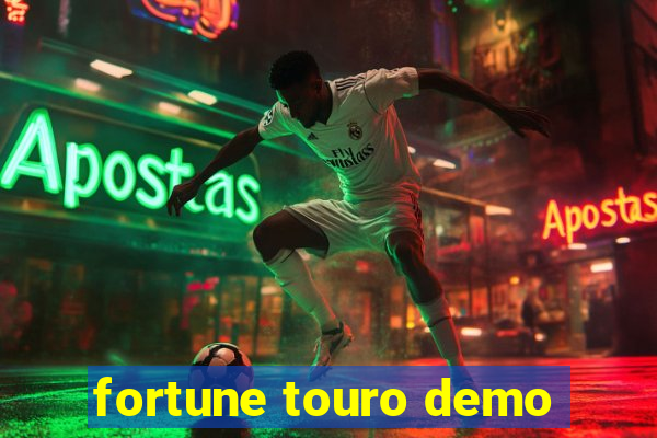 fortune touro demo