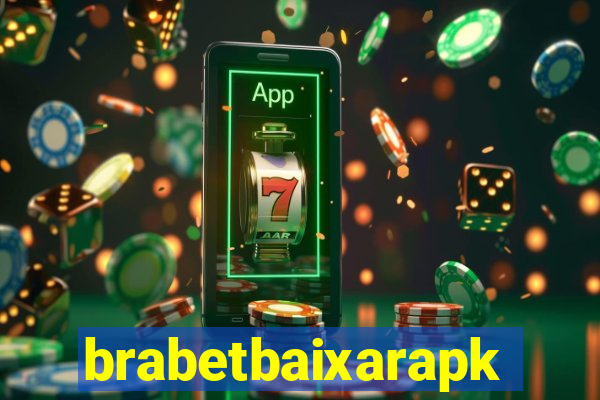 brabetbaixarapk