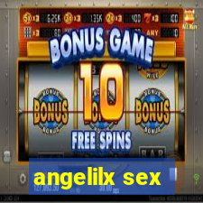 angelilx sex